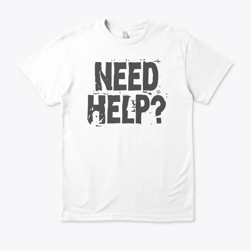 Need Help?